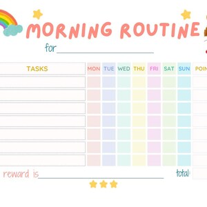 May include: A colorful morning routine chart with a rainbow, stars, and a doll illustration. The chart includes sections for tasks, days of the week, and points, with space to write a reward and total. The text "MORNING ROUTINE" is displayed.