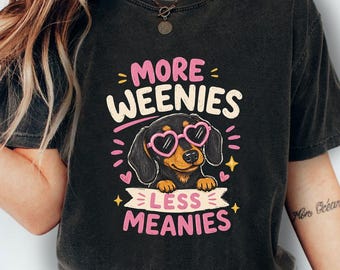 Mehr Weenies weniger Meanies Shirt, lustiges Hunde-Liebhaber-Shirt, Retro Dackel Hund T-Shirt, niedliches Vintage Cartoon Dackel-Shirt