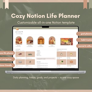 May include: A laptop screen shows a "Cozy Notion Life Planner" template. The screen displays icons for goal planning, habit tracking, and journaling. The template is described as customizable, all-in-one, with smart navigation, and beginner-friendly.