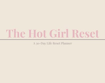 The Hot Girl Reset / Planificador digital de 30 días para iPad / Mejora tu bienestar, cuidado personal y seguimiento de hábitos