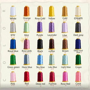 May include: A color chart of embroidery thread spools in various colors, including white, orange, rose gold, yellow, gold, cream, gray, mint, purple, lavender, lilac, dark gray, royal blue, rose pink, black, coffee, brown, deep royal blue, grass green, haze blue, sky blue, lake blue, light blue, green, pink, red, deep red, fuchsia, rose red, and coral. Each spool is labeled with its color name.