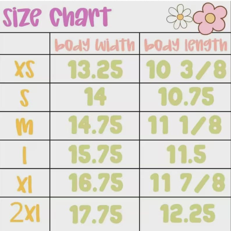 May include: A size chart with measurements in inches for body width and body length. Sizes range from XS to 2XL. The chart includes a daisy graphic and the words "Size Chart" in a purple font.