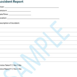 May include: A white accident report form with the title "Accident Report" at the top. The form includes fields for driver information, vehicle details, date/time, location, and a section for the accident description. There are also checkboxes for photos and police report.