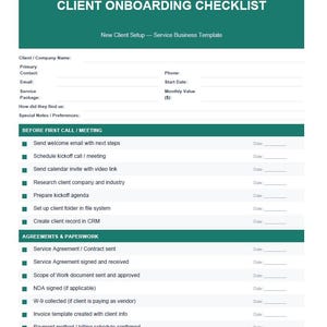 May include: A teal and white client onboarding checklist template for service businesses. The checklist includes sections for new client setup, agreements, paperwork, and kickoff calls. The document has fillable fields for client information.