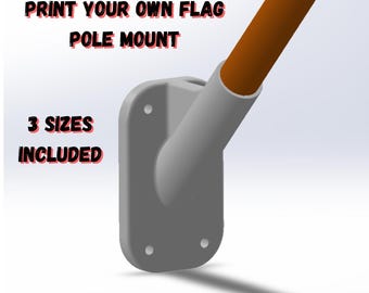 Flag Pole Wall Mount STL File | 3 Sizes Included | 1in 1.5in 2in | 3D Printable Flag Bracket | Digital Download
