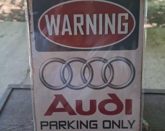 Metal plate - Audi PARKING ONLY - 20 cm x 30 cm