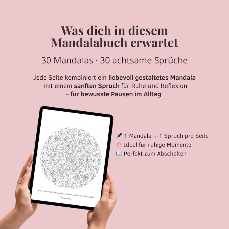 May include: A digital tablet displaying a black and white mandala design. The tablet is held against a soft pink background. Text in German reads "Was dich in diesem Mandalabuch erwartet" and describes the book's features.