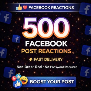 May include: A promotional graphic with a dark background and sparkling effects. The text reads "FACEBOOK REACTIONS" and "500 FACEBOOK POST REACTIONS." Additional text includes "FAST DELIVERY," "Non-Drop • Real • No Password Required," and "BOOST YOUR POST."