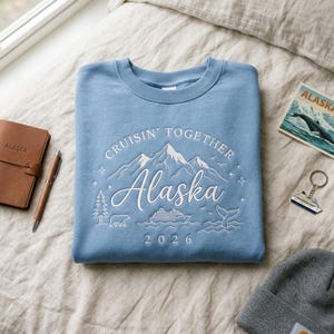 Cruise Shirt Alaska Family Trip Embroidered Sweatshirt 2026 Vacation Shirt Matching Family Cruise Shirts Group Travel Sweashirt  Gift