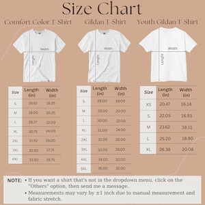 May include: Size chart for Comfort Color, Gildan, and Youth Gildan T-shirts. Includes length and width measurements in inches for various sizes, from XS to 5XL. Note about shirt options and measurement variations.