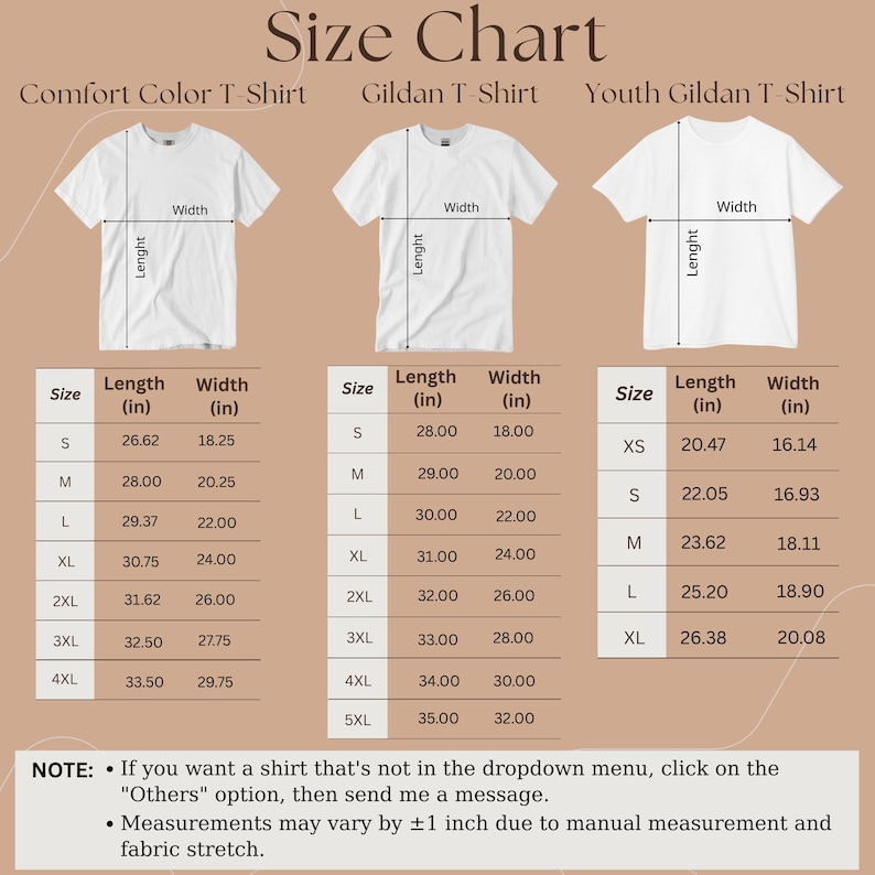 May include: Size chart for Comfort Color, Gildan, and Youth Gildan T-shirts. Includes length and width measurements in inches for various sizes, from XS to 5XL. Note about shirt options and measurement variations.