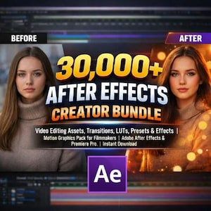 May include: Promotional image for a video editing bundle. The image features a before-and-after comparison of a woman's portrait, with text overlay: "30,000+ After Effects Creator Bundle." Includes video editing assets, transitions, and presets. The Adobe After Effects logo is visible.