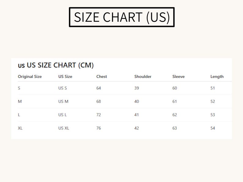 May include: A size chart labeled "SIZE CHART (US)" with measurements in centimeters. The chart includes sizes S, M, L, and XL, with corresponding chest, shoulder, sleeve, and length measurements. The chart is on a cream-colored background.