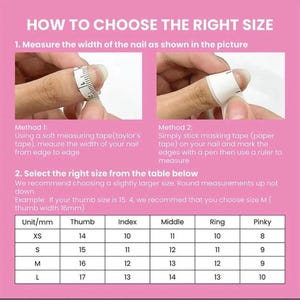 May include: Pink background with text: "HOW TO CHOOSE THE RIGHT SIZE." Instructions on measuring nail width with tape and a table to select the right size. Measurements are in millimetres.