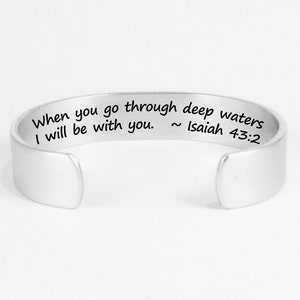 Isaiah 43:2 Custom Jewelry When you go through deep waters I will be with you. Encouragement Gift Recovery Gift Personalized Cuff image 1