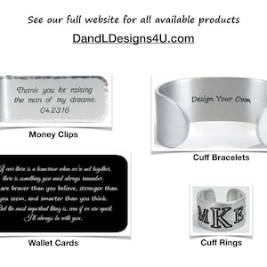 May include: A collection of personalized metal accessories, including money clips, cuff bracelets, and cuff rings. The money clip features a custom engraved message, the cuff bracelet has the text "Design Your Own", and the cuff ring has the initials "MKE".