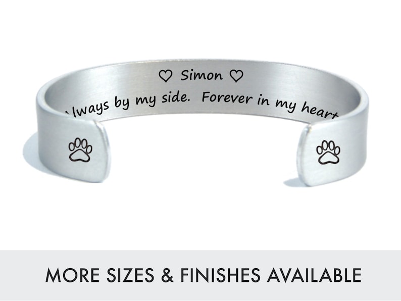 Pet Loss Personalized Pet Memorial Gift Pet Bereavement Gift Pet's Name Always by my side. Forever in my heart. Engraved Cuff image 1