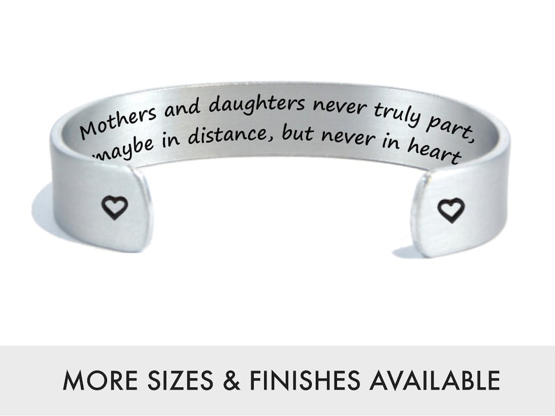 Gift for Mom Mother Daughter Gift Mothers and daughters never truly part maybe in distance but never in heart Mother's Day Gift Cuff image 1