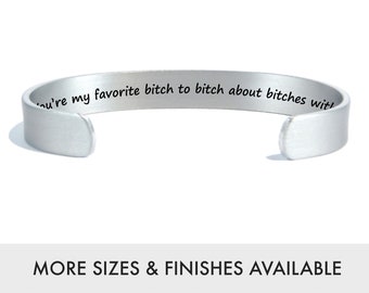 You're my favorite bitch | Best Friend Gifts | Best Bitches | Maid of Honor Gift | Custom Friendship Bracelet | Engraved Hidden Message