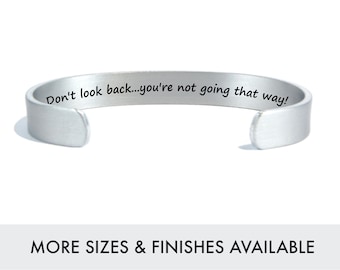 Don't look back you're not going that way | Inspirational Gifts | Sobriety Gifts for Women | Addiction Recovery Gifts | Divorce Gift |Silver