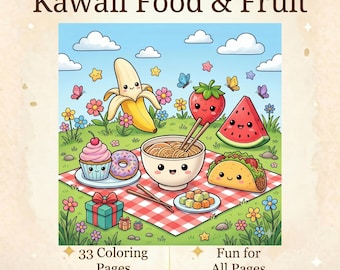 May include: A colorful illustration featuring kawaii food and fruit. The image includes a smiling banana, strawberry, and watermelon, along with a cupcake, donut, bowl of noodles, and taco. The text reads "Kawaii Food & Fruit", "33 Coloring Pages", and "Fun for All Pages".