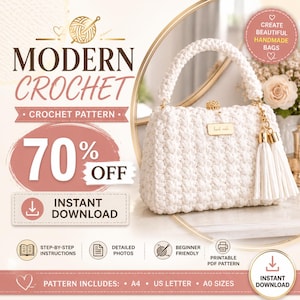 Può includere: Una borsa all'uncinetto bianca con un motivo a punti strutturato, un manico superiore, una chiusura color oro e un ciondolo a nappa bianca. L'immagine include il testo: MODERN CROCHET, 70% OFF, INSTANT DOWNLOAD, STEP-BY-STEP INSTRUCTIONS, DETAILED PHOTOS, BEGINNER FRIENDLY, PRINTABLE PDF PATTERN, PATTERN INCLUDES: A4, US LETTER, A0 SIZES.