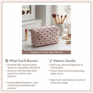 May include: A light pink crochet makeup bag with a heart stitch pattern. The bag has a zipper closure and is labeled "Digital Crochet Bag Pattern". The image also shows makeup brushes, lipstick, and eyeshadow.