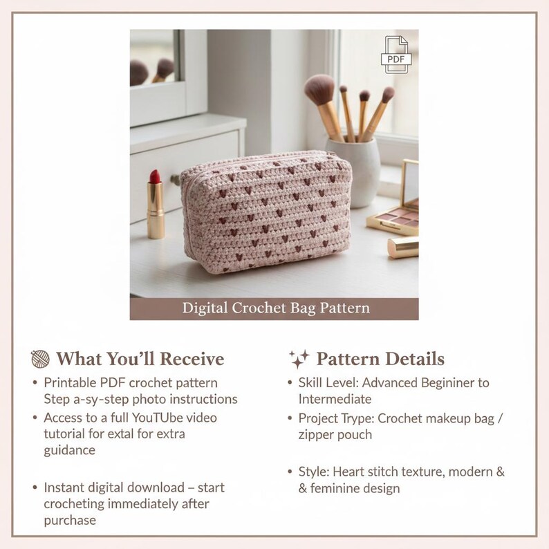 May include: A light pink crochet makeup bag with a heart stitch pattern. The bag has a zipper closure and is labeled "Digital Crochet Bag Pattern". The image also shows makeup brushes, lipstick, and eyeshadow.