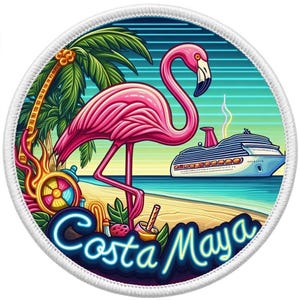 May include: A round patch featuring a pink flamingo on a beach with a cruise ship in the background. Palm trees and the words "Costa Maya" in neon blue are also featured. The patch has a white border.