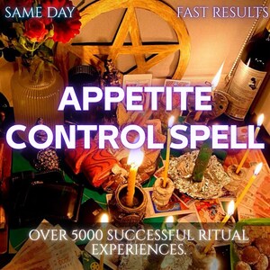 May include: An image featuring a spiritual theme with the text "APPETITE CONTROL SPELL." The scene includes candles, a pentagram, flowers, and various ritualistic items. The text "SAME DAY" and "FAST RESULTS" are also visible.