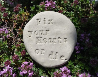Fix Your Hearts or Die - Word Stone - Cast Concrete Ornament - For Plant Decoration, Garden Art, David Lynch Quote from Twin Peaks
