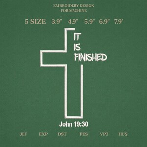 It Is Finished Cross Embroidery Design, John 19:30, Instant Download Dst Pes