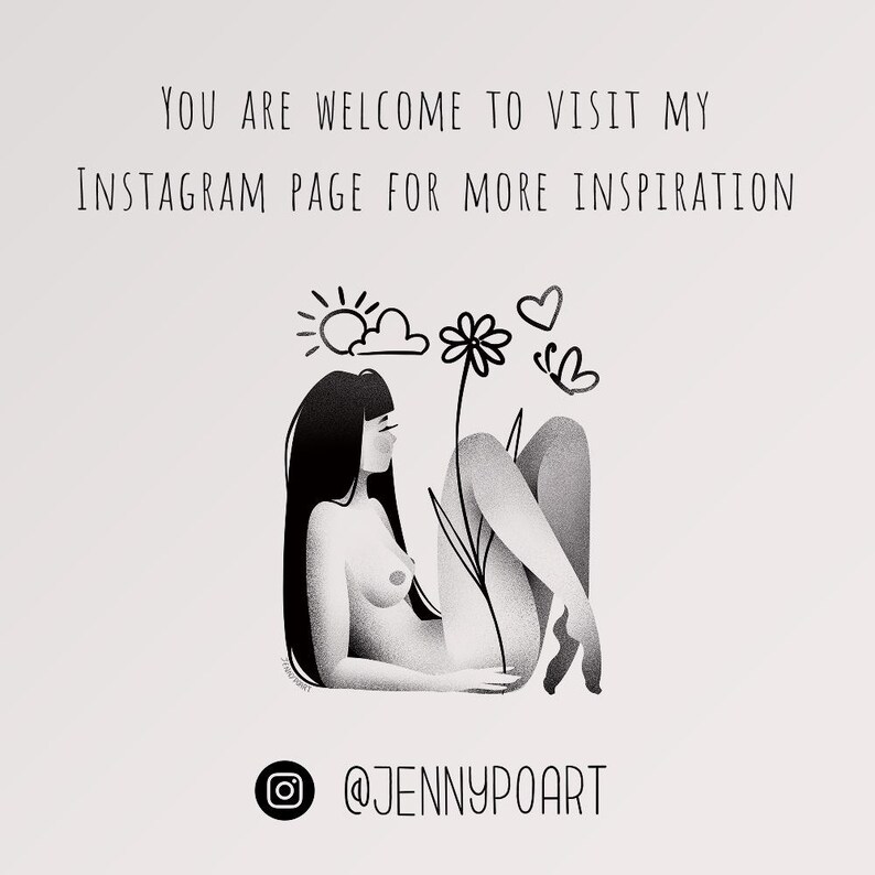 May include: Black and white illustration of a person reclining with a flower, sun, cloud, heart, and butterfly. Text at the top reads "YOU ARE WELCOME TO VISIT MY INSTAGRAM PAGE FOR MORE INSPIRATION." The Instagram handle @JENNYPOART is at the bottom.