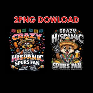 Puede incluir: Dos ilustraciones digitales coloridas sobre un fondo negro. Cada una presenta un zorro de dibujos animados con un sombrero y una camiseta de los Spurs. El texto incluye "CRAZY HISPANIC SPURS FAN" y "2PNG DOWLOAD". Un zorro sostiene una mazorca de maíz, el otro una cerveza.