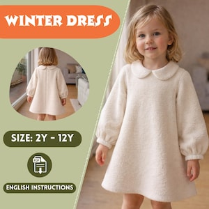 Puede incluir: Una niña pequeña con un vestido de invierno color crema con cuello Peter Pan y mangas largas abullonadas. El vestido es de tela texturizada. La imagen incluye el texto "WINTER DRESS", "SIZE: 2Y - 12Y" y "ENGLISH INSTRUCTIONS".