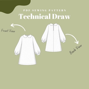 May include: A technical drawing of a white dress with a Peter Pan collar and long, puffy sleeves. The image shows both the front and back views of the dress, with arrows indicating each view. The text "PDF Sewing Pattern" and "Technical Draw" are at the top.