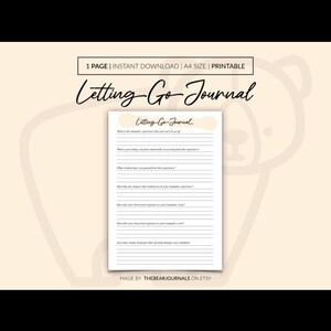 May include: A printable A4 size "Letting Go Journal" with lined pages for writing prompts. The journal has a cream-colored background and includes prompts to help process emotions. The text "Letting Go Journal" is displayed in a handwritten font.
