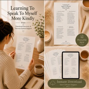 May include: A collection of printable PDF documents and a tablet displaying the text "Learning To Speak To Myself More Kindly." The image includes a cup of coffee, a pen, and a candle, suggesting a focus on emotional recovery and nervous system support.