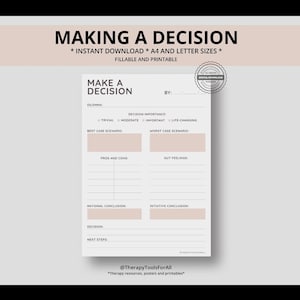 Puede incluir: Una hoja de trabajo imprimible para la toma de decisiones con el título "MAKING A DECISION". Incluye secciones para el dilema, la importancia de la decisión, los mejores y peores escenarios, pros y contras, sentimientos y próximos pasos. El texto "@TherapyToolsForAll" está en la parte inferior.