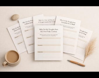 Why Do My Thoughts Come In Pieces | Incomplete Thoughts & Thinking Patterns Bundle | Printable Worksheets