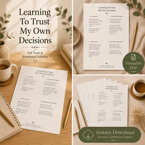 Könnte beinhalten: Eine Sammlung druckbarer PDF-Dokumente mit dem Titel "Learning To Trust My Own Decisions". Die Dokumente liegen auf einer Holzoberfläche mit einer Tasse Kaffee, einem Notizblock und einem Stift. Die Dokumente sollen das Selbstvertrauen und die emotionale Stabilität fördern.