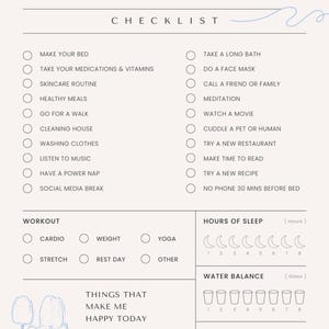 Könnte beinhalten: Eine Selbstpflege-Checkliste mit Abschnitten für tägliche Aufgaben, Trainingsroutinen, Schlafstunden, Wasseraufnahme und Stimmungsverfolgung. Die Checkliste enthält Optionen wie Bett machen, ein langes Bad nehmen und ein neues Rezept ausprobieren. Das Design ist minimalistisch.
