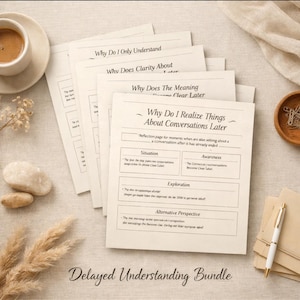 May include: A collection of white paper sheets with text, including "Why Do I Only Understand" and "Why Do I Realize Things About Conversations Later." The phrase "Delayed Understanding Bundle" is at the bottom. A cup of coffee and a pen are also visible.