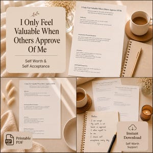Könnte beinhalten: Ein druckbares PDF-Arbeitsblatt zur Selbstwertschätzung und Selbstakzeptanz mit dem Titel I Only Feel Valuable When Others Approve Of Me. Das Dokument enthält Abschnitte für Reflexion, emotionale und körperliche Reaktionen sowie Perspektiven.