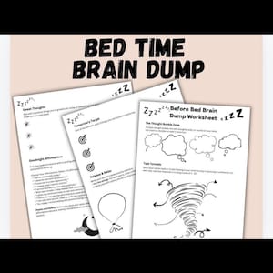 Peut inclure: Ensemble de feuilles de travail imprimables intitulées "Bed Time Brain Dump". Les feuilles de travail comprennent des invites pour les douces pensées, l'objectif de demain, les affirmations du soir et une zone de bulles de pensée. Un graphique de tornade de tâches est également inclus.