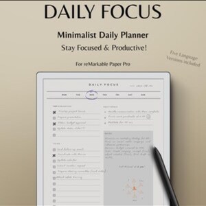 Könnte beinhalten: Ein digitaler Planer für das reMarkable Paper Pro, mit dem Text "DAILY FOCUS" und "Minimalist Daily Planner Stay Focused & Productive!". Der Planer enthält Abschnitte für Tagesziele und Notizen, mit einem Stift.