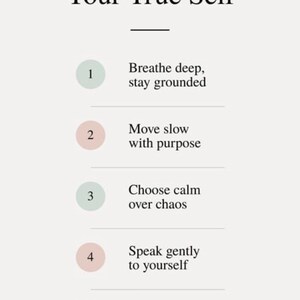 May include: A white informational graphic titled Simple Steps to Reconnect With Your True Self. It lists five numbered points: 1. Breathe deep, stay grounded, 2. Move slow with purpose, 3. Choose calm over chaos, 4. Speak gently to yourself, 5. Notice thoughts with kindness.