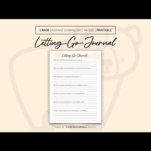 Op de afbeelding: Een afdrukbaar A4-formaat "Letting Go Journal" met vragen voor emotioneel herstel. De titel van het journaal is in elegant schrift, en de pagina bevat vragen om de reflectie te begeleiden. De tekst "MADE BY THEBEARJOURNALS ON ETSY" staat onderaan.