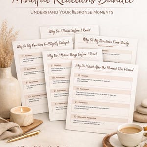 May include: A bundle of printed worksheets titled "Mindful Reactions Bundle" with prompts like "Why Do I Pause Before I React." The image includes a candle, a cup of coffee, and a pen. The text also includes "Pause Before You React."