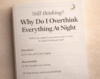 Why Do I Overthink Everything At Night | Calm Racing Thoughts Before Sleep | Printable Worksheet